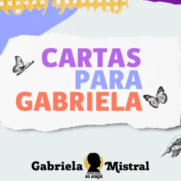 WEB BANNER CARTAS Seremi de las Culturas invita a estudiantes de La Araucanía a escribir cartas a Gabriela Mistral