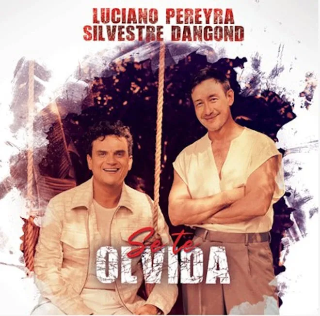 lp sd Luciano Pereyra y Silvestre Dangond unen estilos en “Se Te Olvida”, una fusión de pop y vallenato que promete sonar fuerte en toda Latinoamérica.